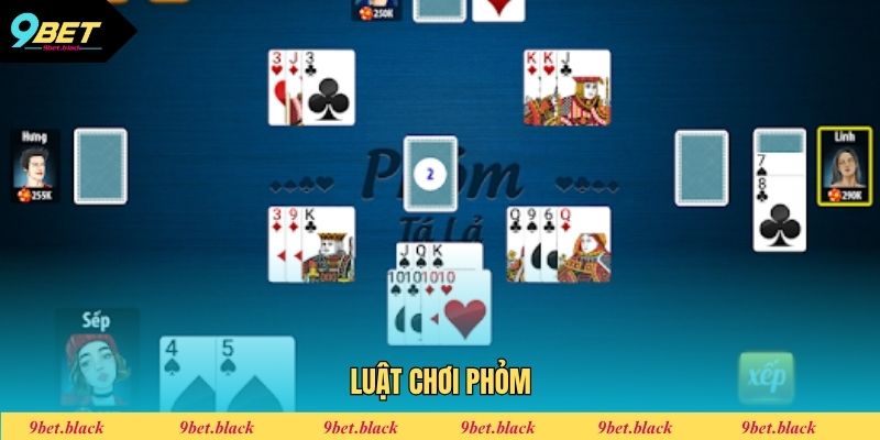 Cách Chơi Phỏm Trực Tuyến 9BET Từ A đến Z Cho Người Mới Cách chơi Phỏm chi tiết 1 ván game cho người mới
