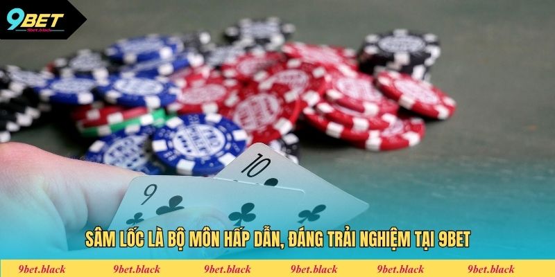 Cách Chơi Sâm Lốc - Chiến Thuật Húp Thưởng Xanh Chín Sâm lốc là bộ môn hấp dẫn, đáng trải nghiệm tại 9bet