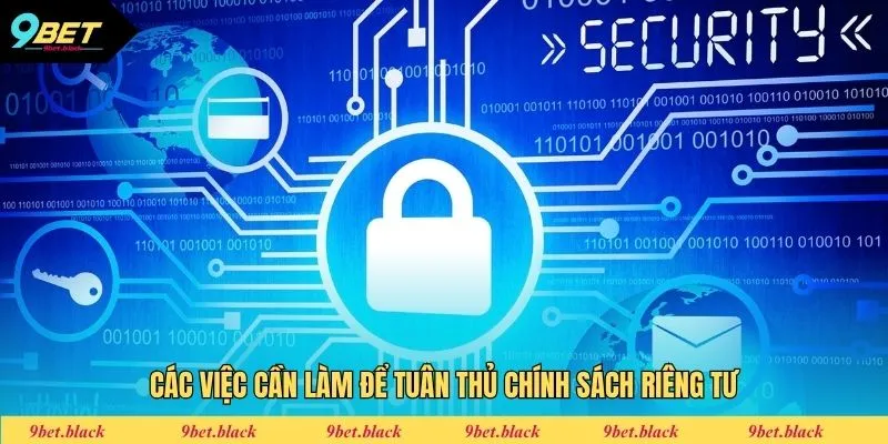 Chính sách riêng tư Những việc cần làm để tuân thủ lợi ích riêng tư