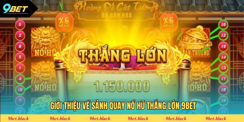 Nổ Hũ Thắng Lớn 9Bet - Săn Hũ, Húp Ngay Thưởng Khủng Slot thắng lớn có lối chơi dễ tiếp cận