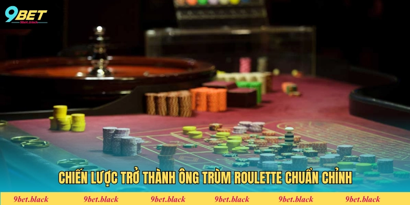 Roulette 9bet Chiến lược trở thành ông trùm Roulette chuẩn chỉnh