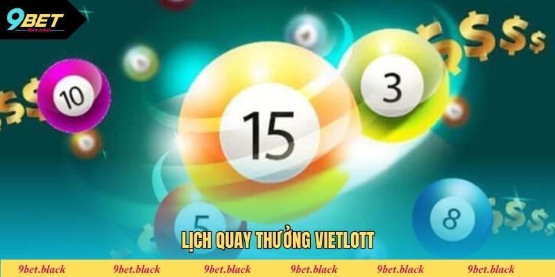 Xổ Số Vietlott - Nguyên Tắc Vàng Khi Mua Vé Dự Thưởng Lịch quay xổ số vietlott tại 9BET